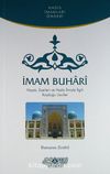 İmam Buhari & Hayatı, Eserleri ve Hadis İlmiyle İlgili Koyduğu Usuller