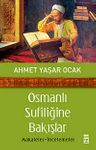 Osmanlı Sufiliğine Bakışlar &amp; Makaleler-İncelemeler
