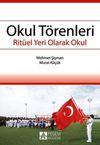Okul T&ouml;renleri & Rit&uuml;el Bir Yer Olarak Okul