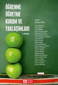 Öğrenme Öğretme Kuram ve Yaklaşımlar (Edt. Behçet Oral)