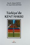 T&uuml;rkiye'de Kent Hakkı