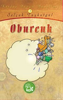 Oburcuk / Kardeş Dünya Masalları 3
