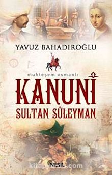 Muhteşem Osmanlı Kanuni Sultan Süleyman (Cep Boy)