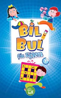 Bil Bul Çöz Eğlen -1