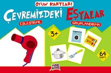 Çevremizdeki Eşyalar (Eşleştirme - Gruplandırma) Oyun Kartları