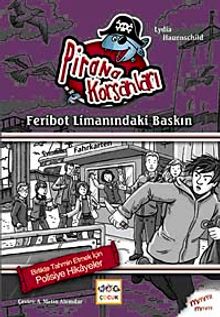 Feribot Limanındaki Baskın / Pirana Korsanları