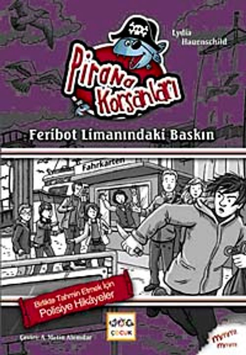 Feribot Limanındaki Baskın / Pirana Korsanları
