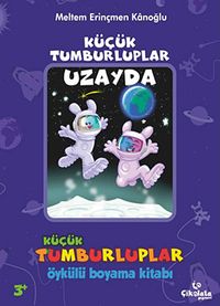 Uzayda Öykülü Boyama Kitabı / Küçük Tumburluplar