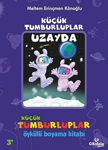 Uzayda Öykülü Boyama Kitabı / Küçük Tumburluplar