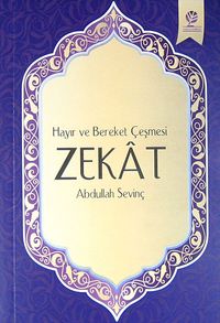 Hayır ve Bereket Çeşmesi Zekat