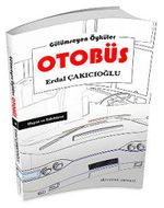 Otobüs & Gülümseyen Öyküler