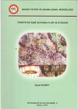 Türkiye'de İçme Suyunda Flor ve Etkileri