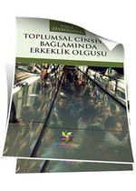 Toplumsal Cinsiyet Bağlamında Erkeklik Olgusu