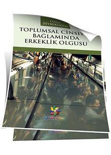 Toplumsal Cinsiyet Bağlamında Erkeklik Olgusu
