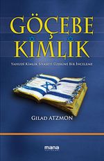 Göçebe Kimlik & Yahudi Kimlik Siyaseti Üzerine Bir İnceleme