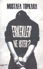 Erkekler Ne İster?
