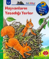 Hayvanların Yaşadığı Yerler / Minikler Serisi