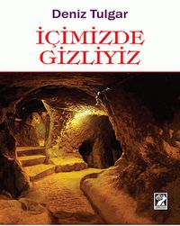 İçimizde Gizliyiz