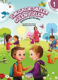 Yumuşacık Sözler Gülen Yüzler / Çiçekler Sınıfı 1 & Etkili Konuşma Kuralları