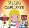 Zuzu &Ccedil;&ouml;pl&uuml;kte