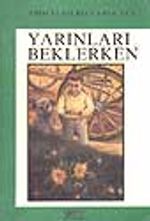 Yarınları Beklerken