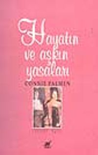 Hayatın ve Aşkın Yasaları