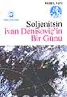 İvan Denisoviç'in Bir Günü/ Kreçetevka İstasyonunda Bir Olay/ Matriyona'nın Evi