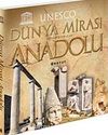 Unesco Dünya Mirası Listesinde Yer Alan Anadolu