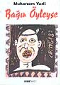 Bağır Öyleyse