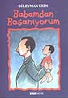 Babamdan Boşanıyorum