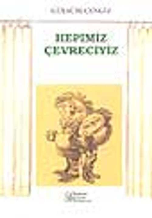 Hepimiz Çevreciyiz