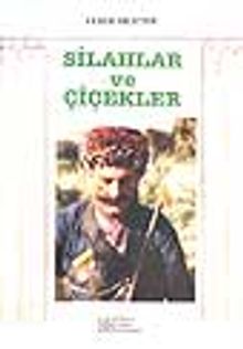 Silahlar ve Çiçekler