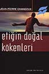 Etiğin Doğal Kökenleri