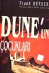 Dune'un &Ccedil;ocukları / Dune Dizisi 3.kitap