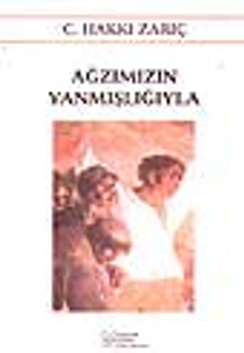 Ağzımızın Yanmışlığıyla