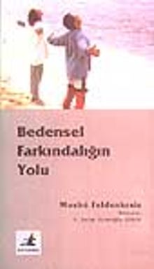 Bedensel Farkındalığın Yolu