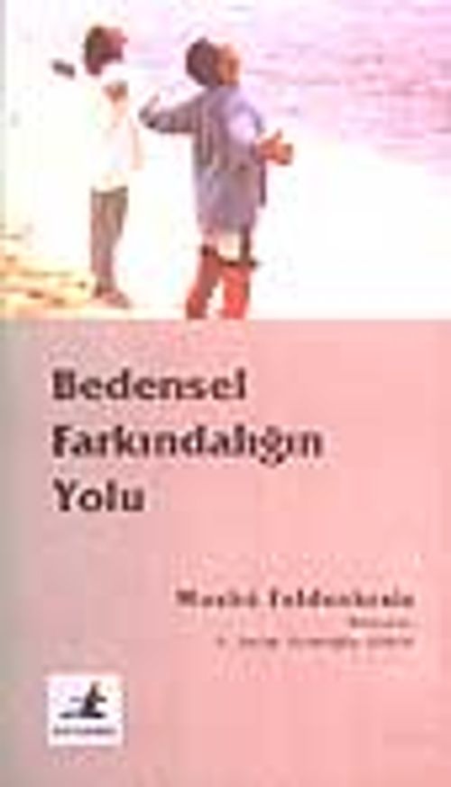 Bedensel Farkındalığın Yolu