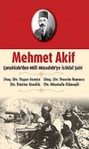 Mehmet Akif & &Ccedil;anakkale'den Milli M&uuml;cadele'ye İstiklal Şairi