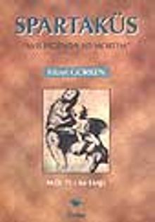 Spartaküs / "Avis Jacienda Ad Mortem"/ Kır Liriği / M.Ö. 71