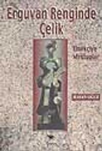 Erguvan Renginde Çelik / Emekçiye Mektuplar