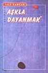Aşkla Dayanmak