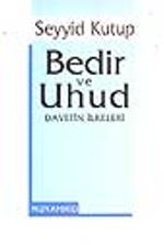 Bedir ve Uhud Davetin İlkeleri