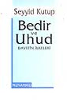 Bedir ve Uhud Davetin İlkeleri