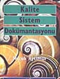 Kalite Sistem Dokümantasyonu