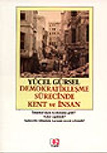 Demokratikleşme Sürecinde Kent ve İnsan