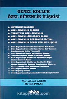 Genel Kolluk Özel Güvenlik İlişkisi - Tahir Kodal