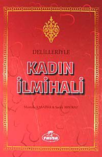 Delilleriyle Kadın İlmihali (Ciltli-Kitap Kağıdı)