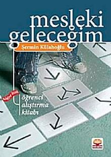 Mesleki Geleceğim & Kişiye Özel Öğrenci Alıştırma Kitabı