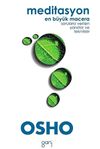 Meditasyon En B&uuml;y&uuml;k Macera & Sorulara Verilen Yanıtlar ve Teknikler