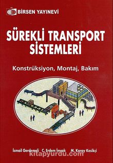 Sürekli Transport Sistemleri & Konstrüksiyon, Montaj, Bakım
